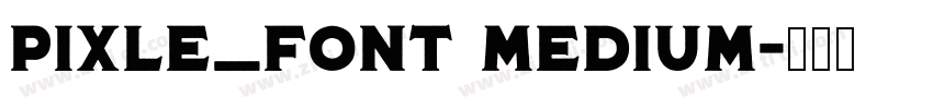 Pixle_Font Medium字体转换